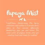 Tropiclean Papaya Mist Deodorizing Spray For Dogs & Cats